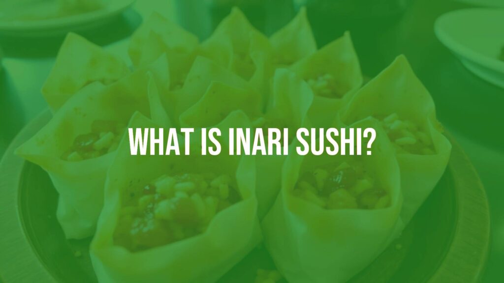 What Is Inari Sushi?
