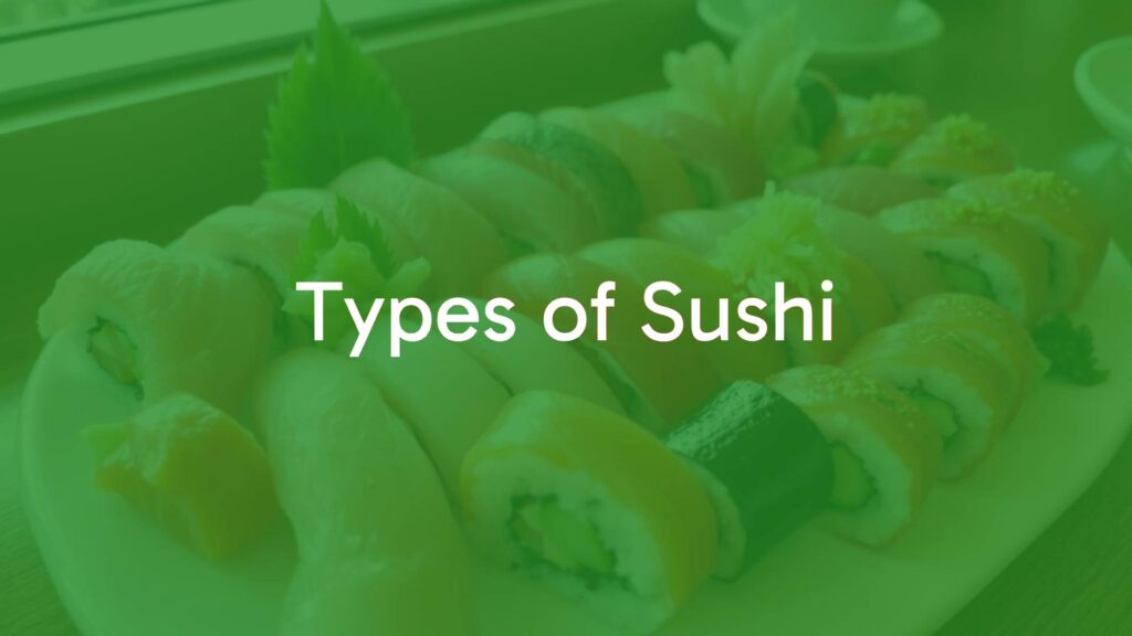 Types of Sushi