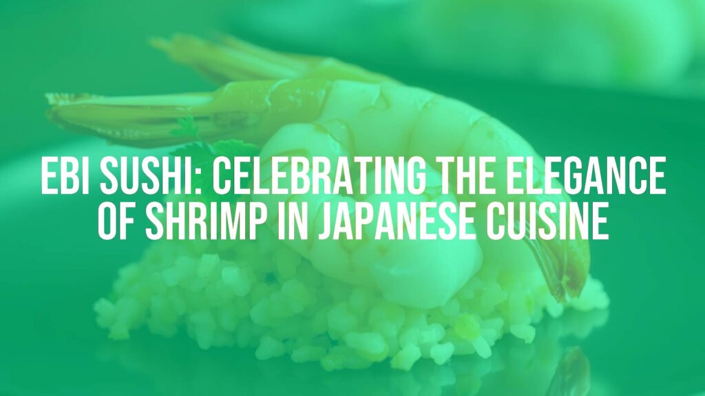 Elegant ebi sushi featuring succulent shrimp on seasoned rice, Japanese cuisine, subtle sweetness and tender texture, refined visual appeal, fresh and appetizing, soft lighting, realistic.