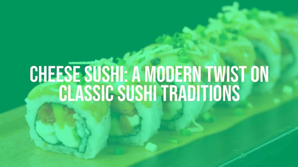 Cheese sushi roll with melted cheese topping, fresh ingredients, Japanese fusion cuisine, vibrant colors, appetizing, realistic.