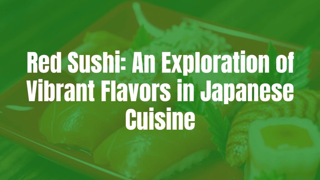 Vibrant red sushi platter with fresh tuna, tobiko, and red snapper, glistening presentation, Japanese cuisine, high detail, realistic.