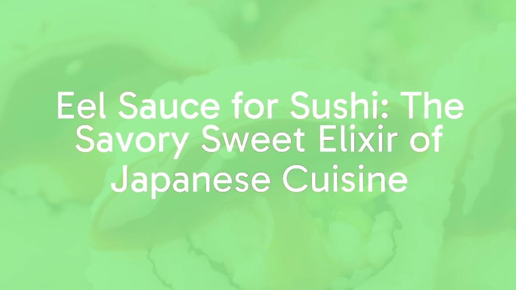 Close-up of sushi rolls drizzled with glossy eel sauce, garnished with sesame seeds, realistic.