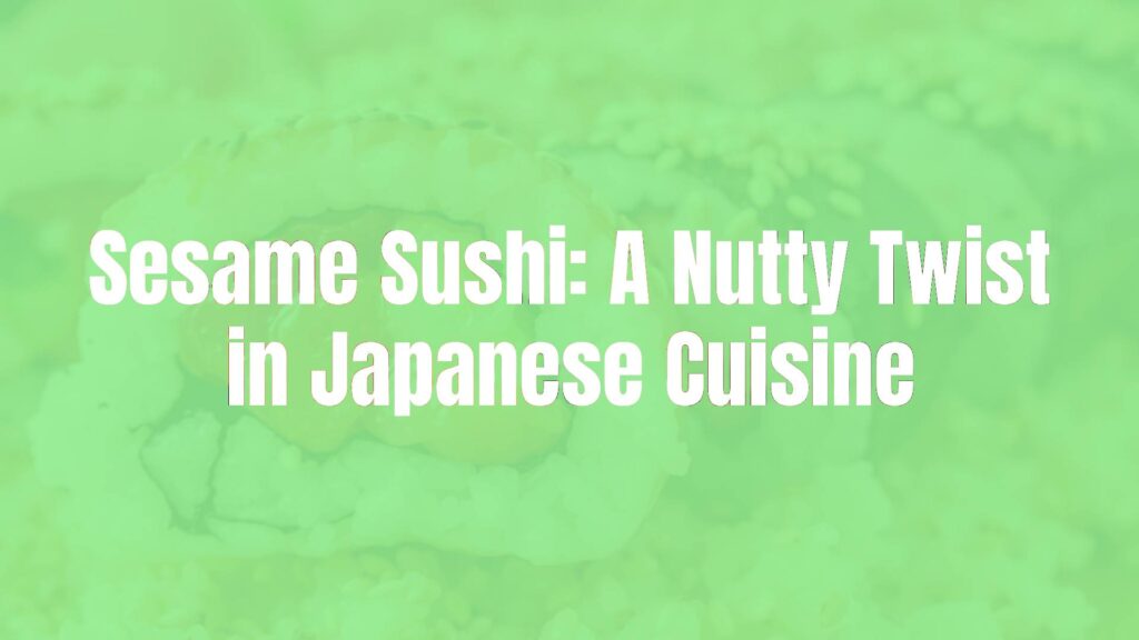 Close-up of sesame sushi rolls, toasted sesame seeds coating the rice, vibrant colors, fresh ingredients, Japanese cuisine, realistic and appealing.